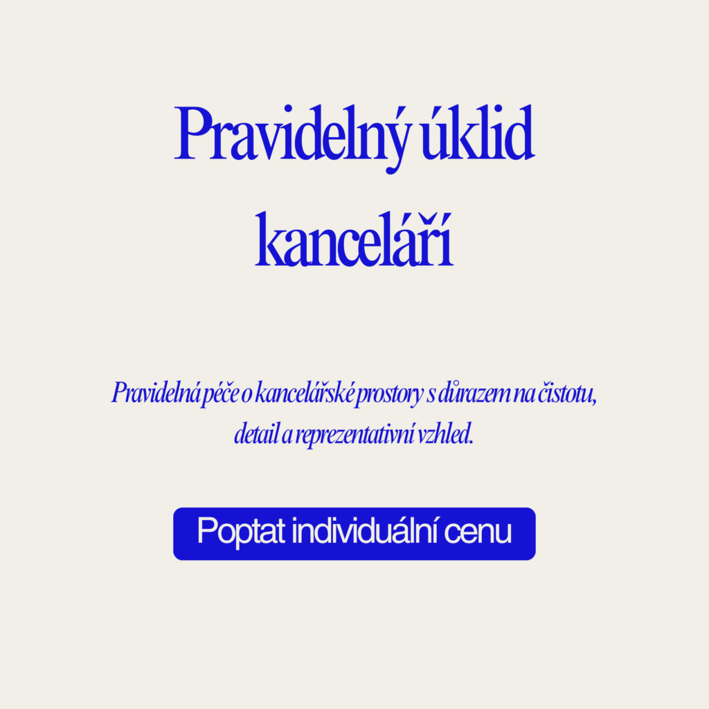Pravidelný úklid kanceláří v Praze